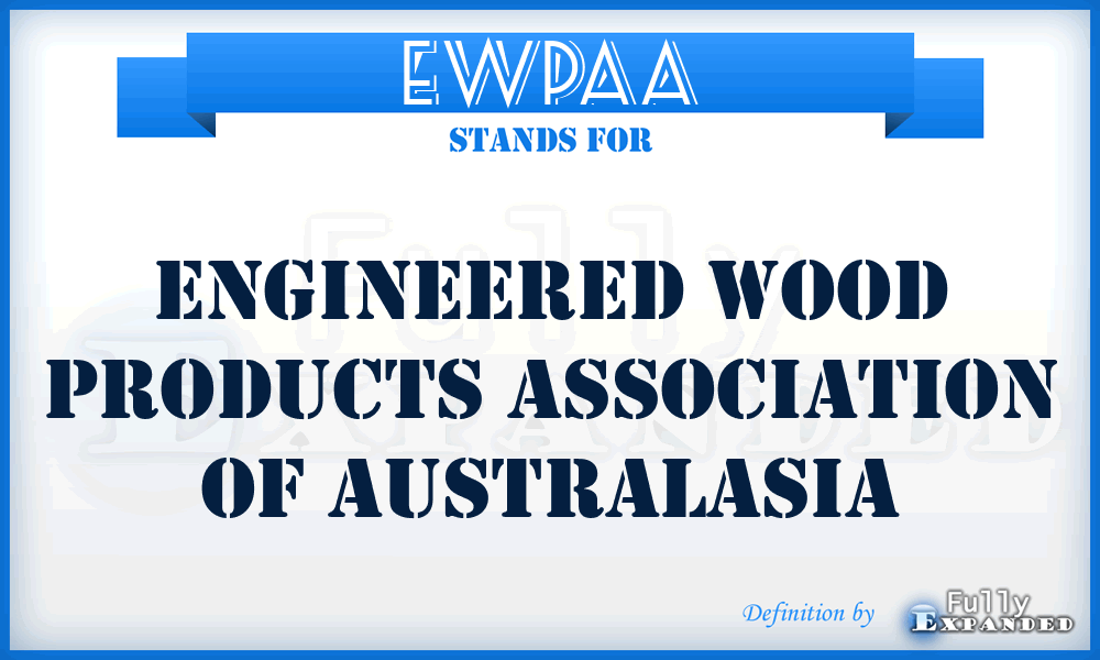 EWPAA - Engineered Wood Products Association of Australasia