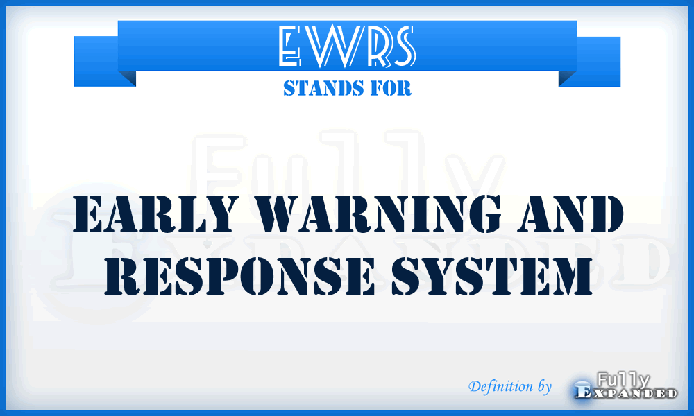 EWRS - Early Warning And Response System