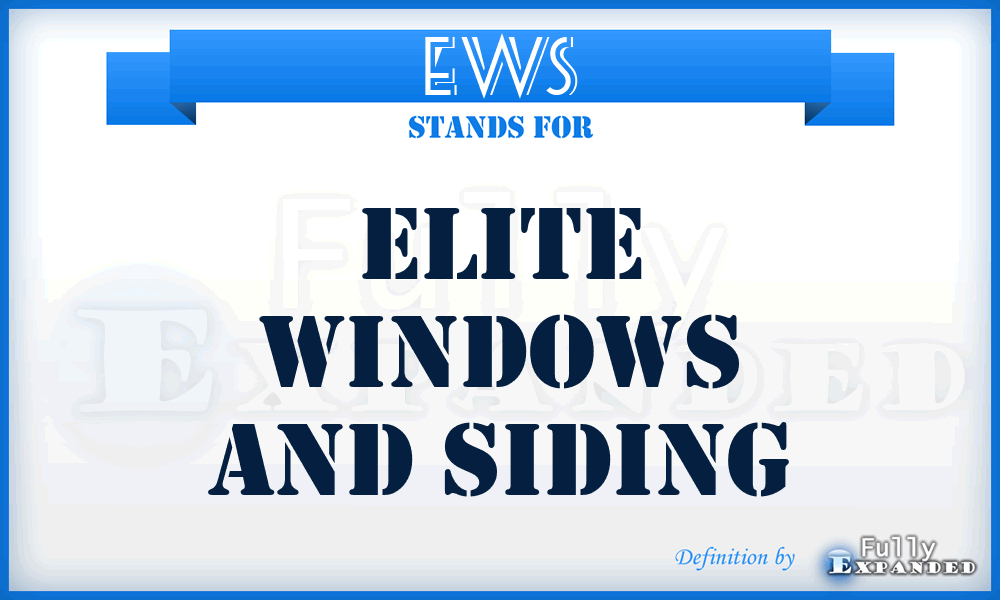 EWS - Elite Windows and Siding