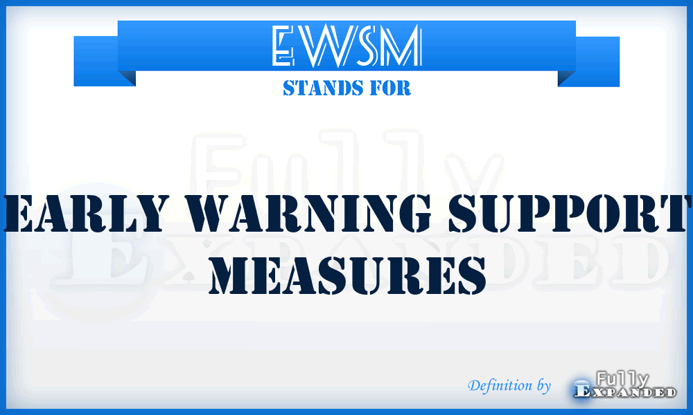 EWSM - Early Warning Support Measures