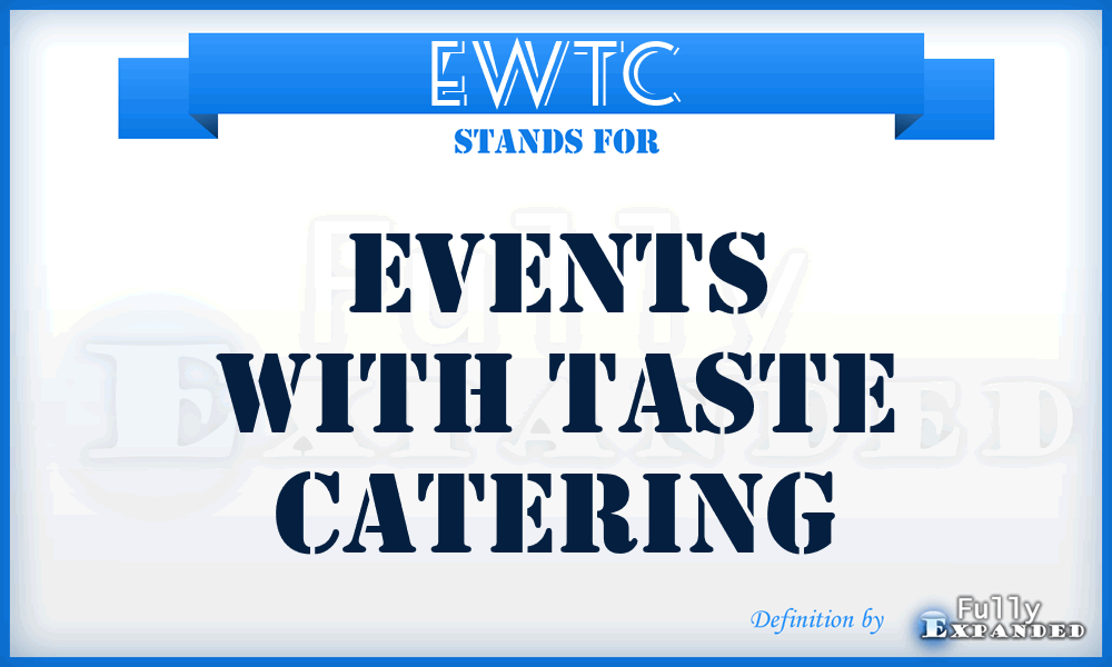 EWTC - Events With Taste Catering