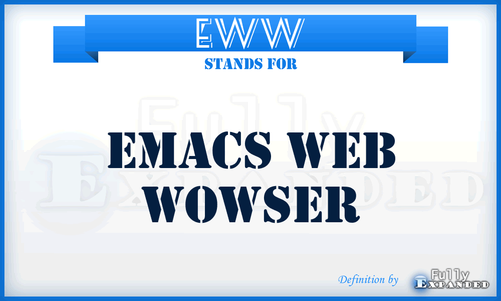 EWW - Emacs Web Wowser
