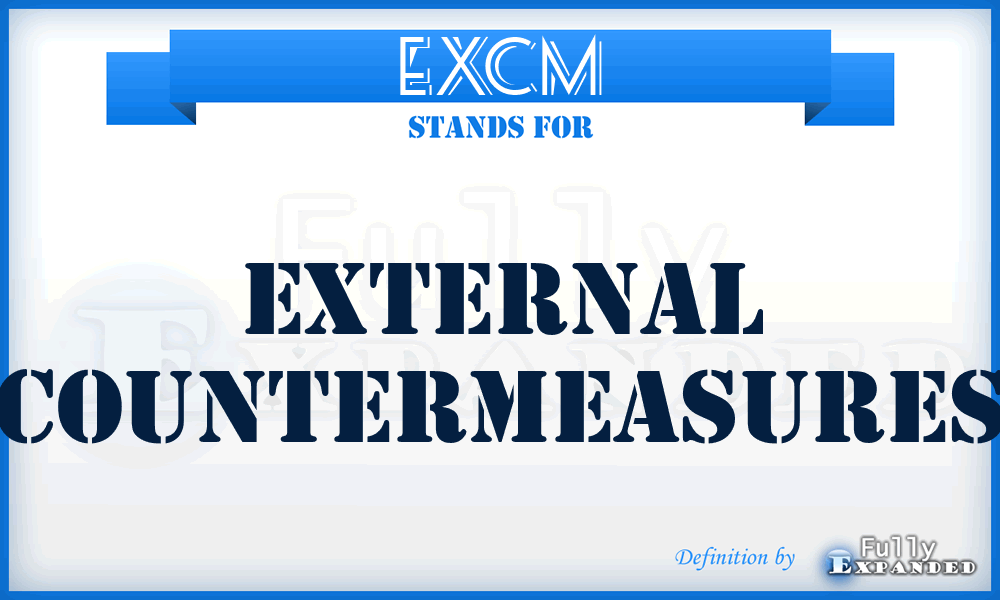 EXCM - external countermeasures