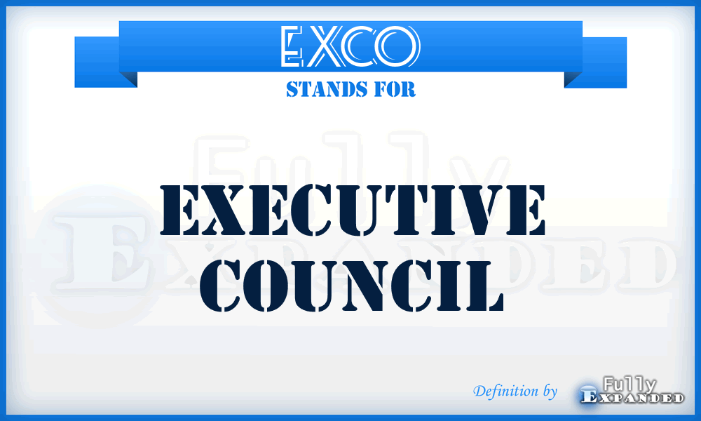 EXCO - Executive Council