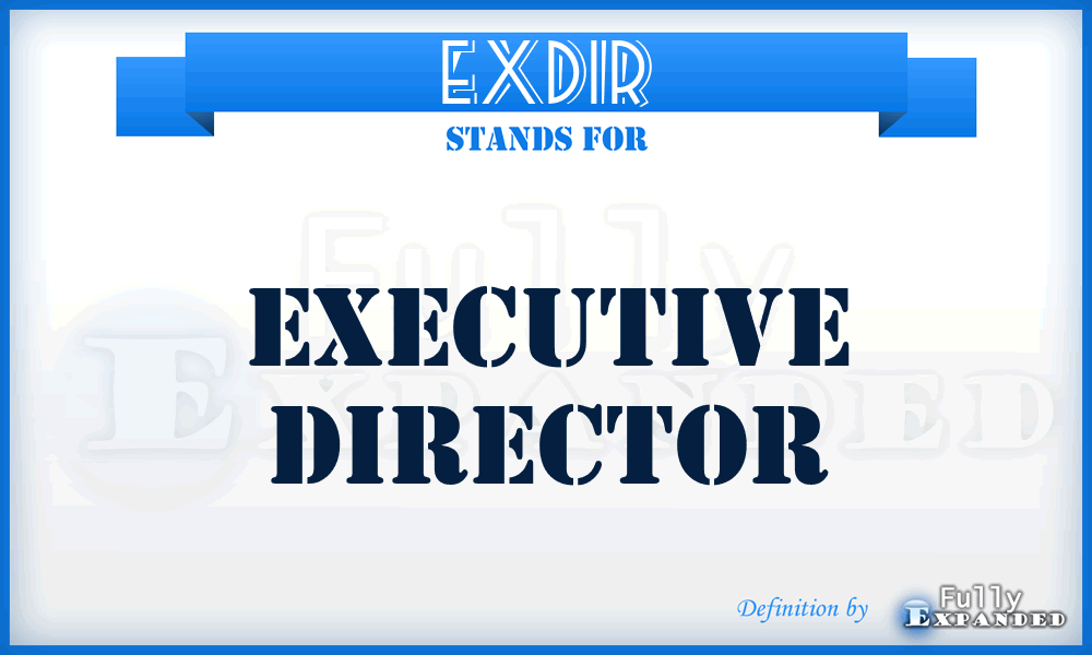 EXDIR - Executive Director