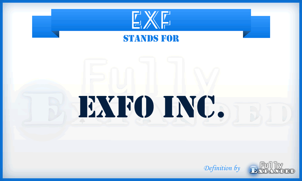 EXF - EXFO Inc.