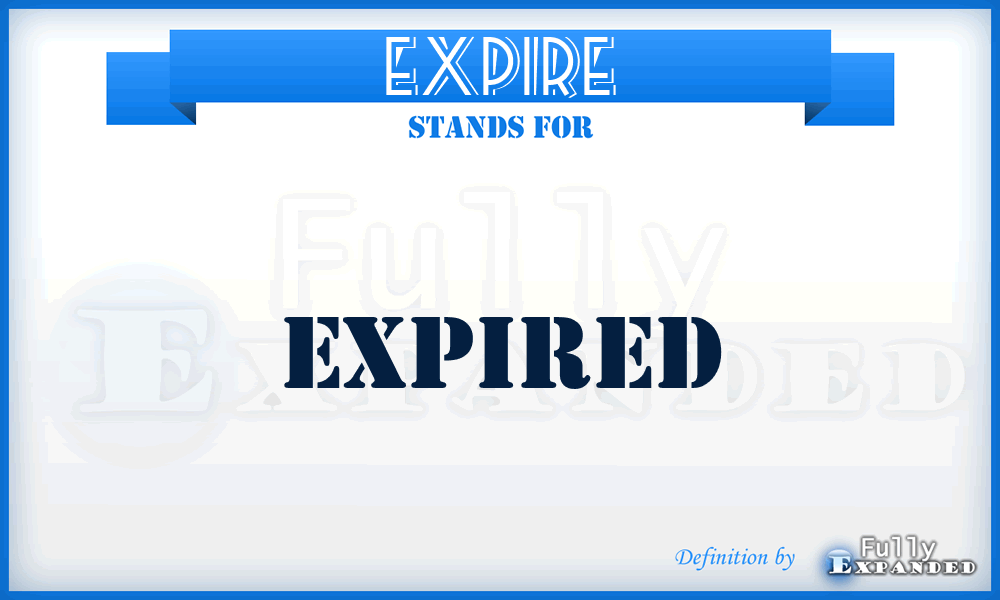 EXPIRE - Expired