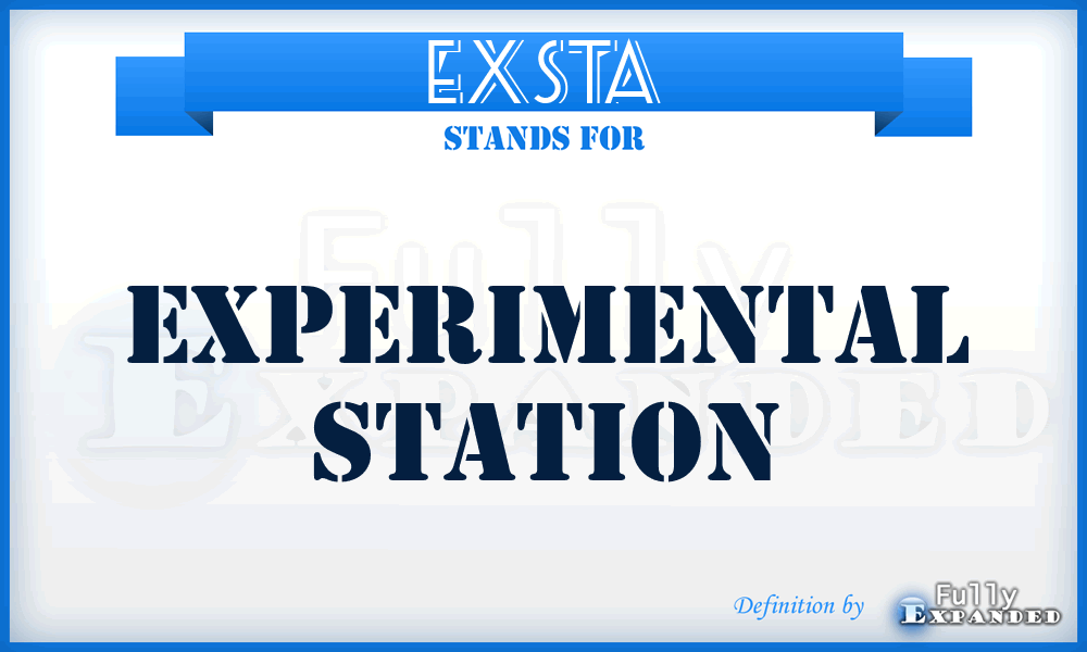 EXSTA - experimental station