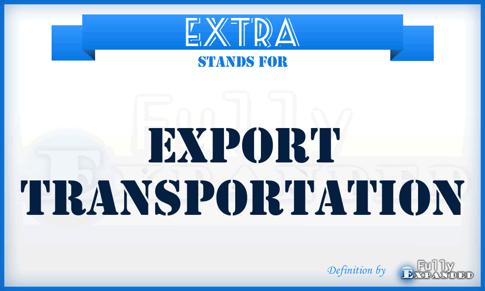 EXTRA - export transportation