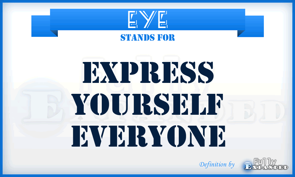 EYE - Express Yourself Everyone