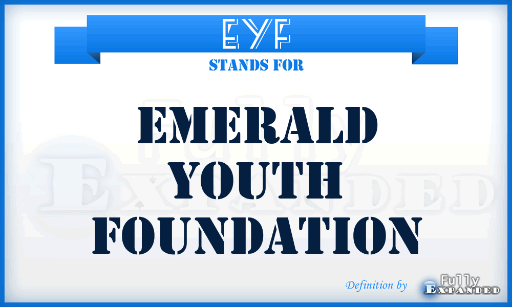 EYF - Emerald Youth Foundation