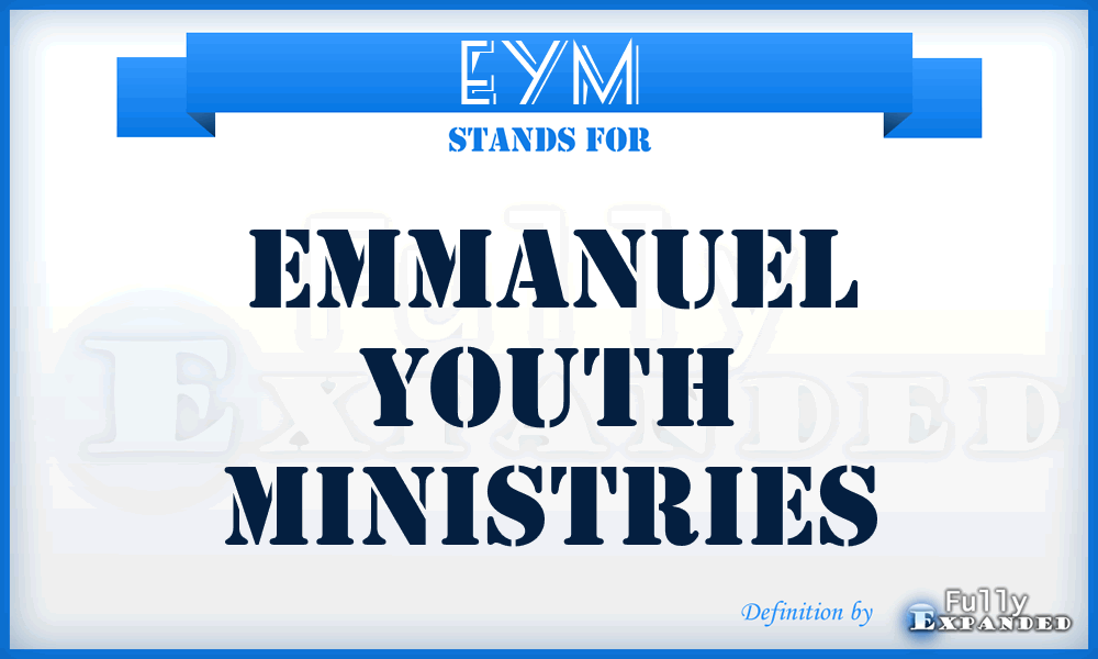 EYM - Emmanuel Youth Ministries