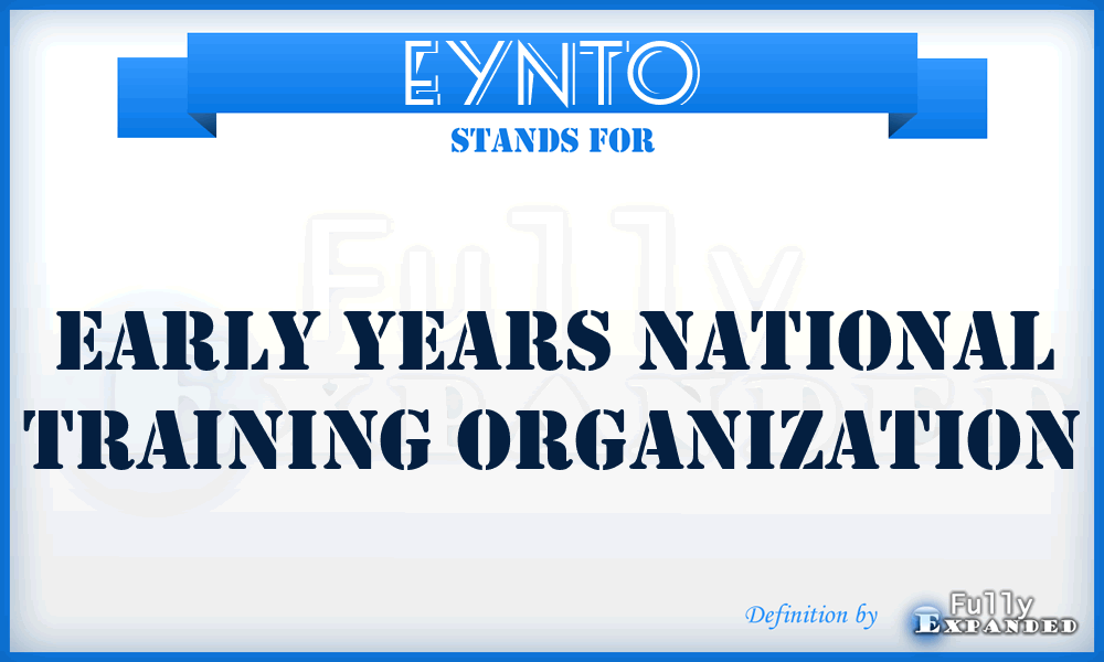 EYNTO - Early Years National Training Organization