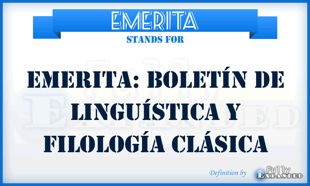 Emerita - Emerita: Boletín de linguística y filología clásica