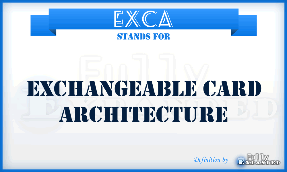 ExCA - exchangeable card architecture