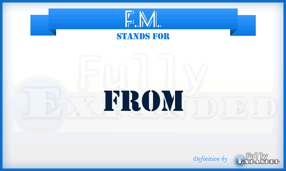 F.M. - from