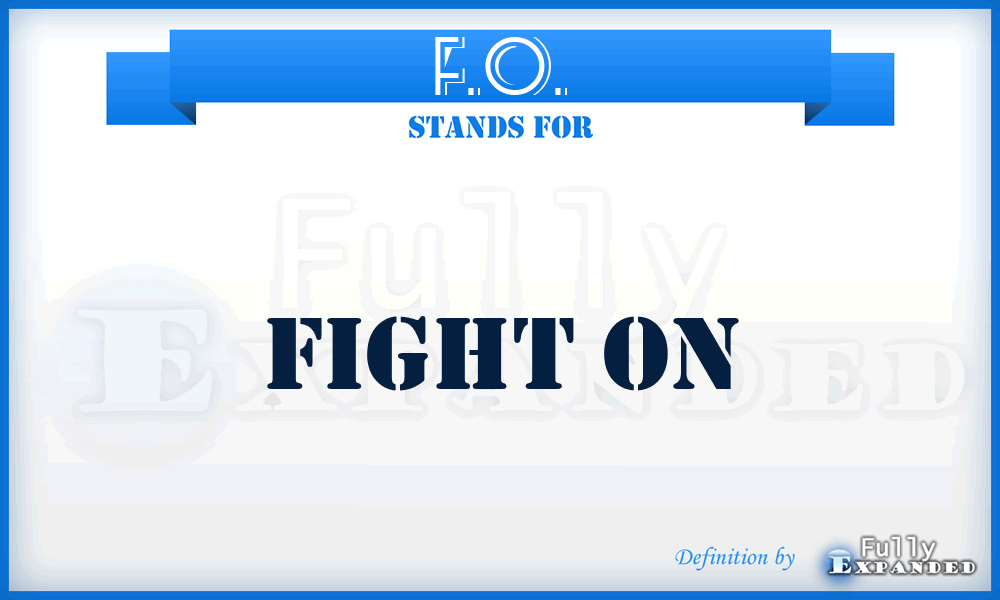 F.O. - Fight On