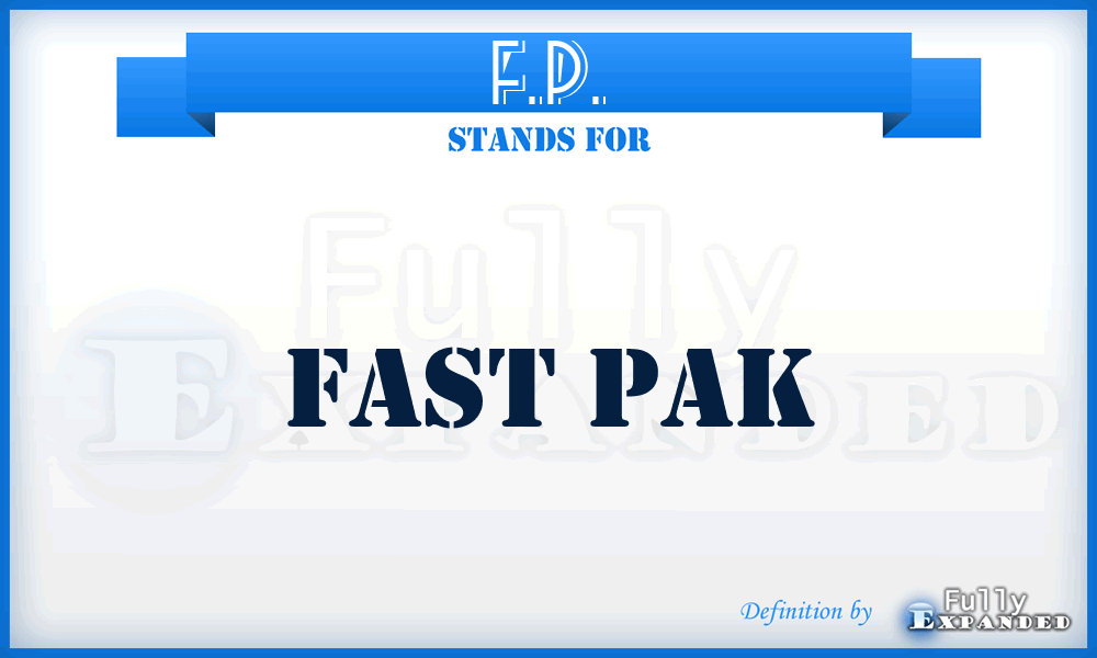 F.P. - Fast Pak