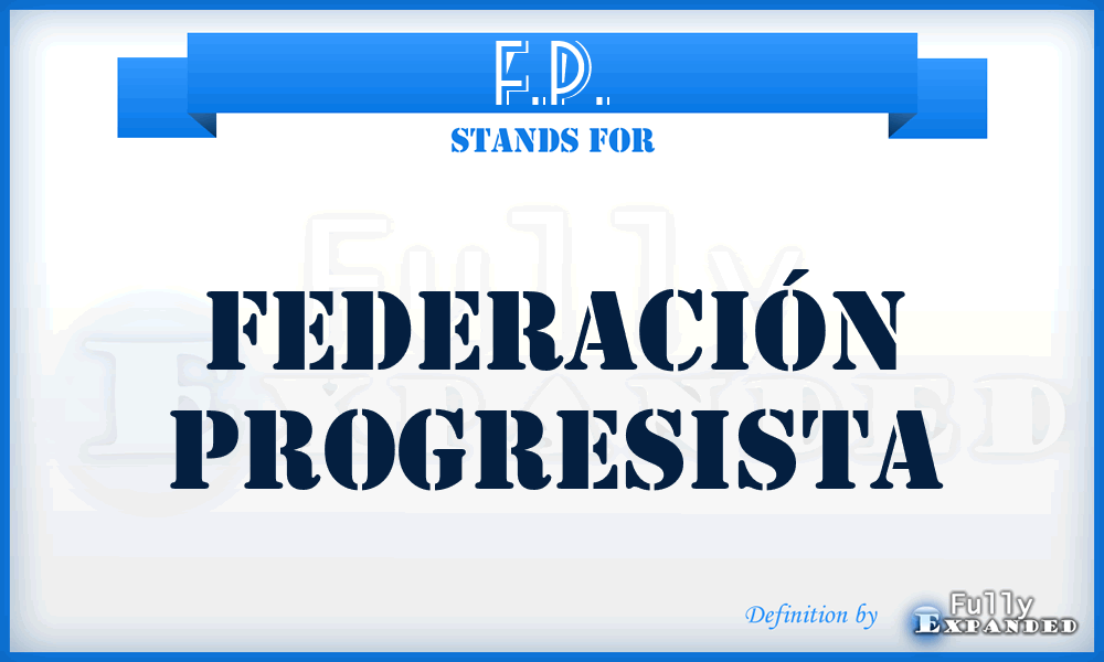 F.P. - Federación Progresista