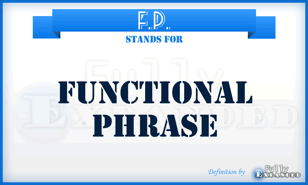 F.P. - Functional Phrase