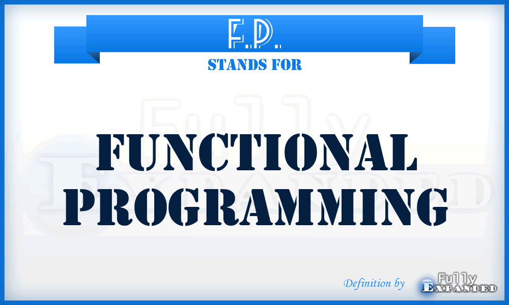 F.P. - Functional Programming