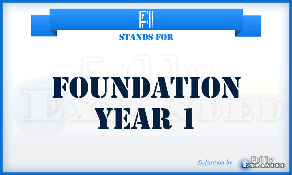 F1 - Foundation year 1