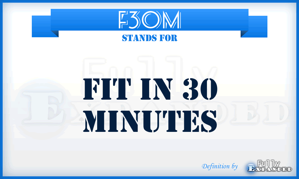 F30M - Fit in 30 Minutes