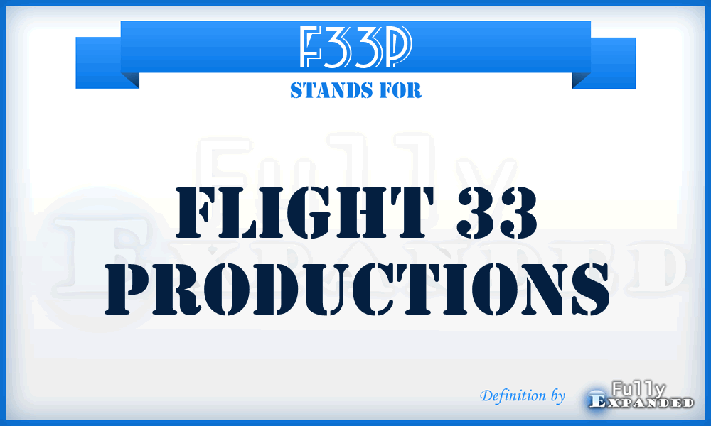 F33P - Flight 33 Productions