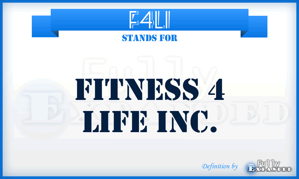 F4LI - Fitness 4 Life Inc.