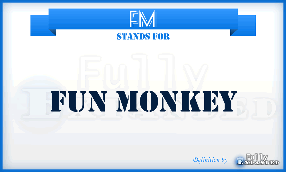 FM - Fun Monkey