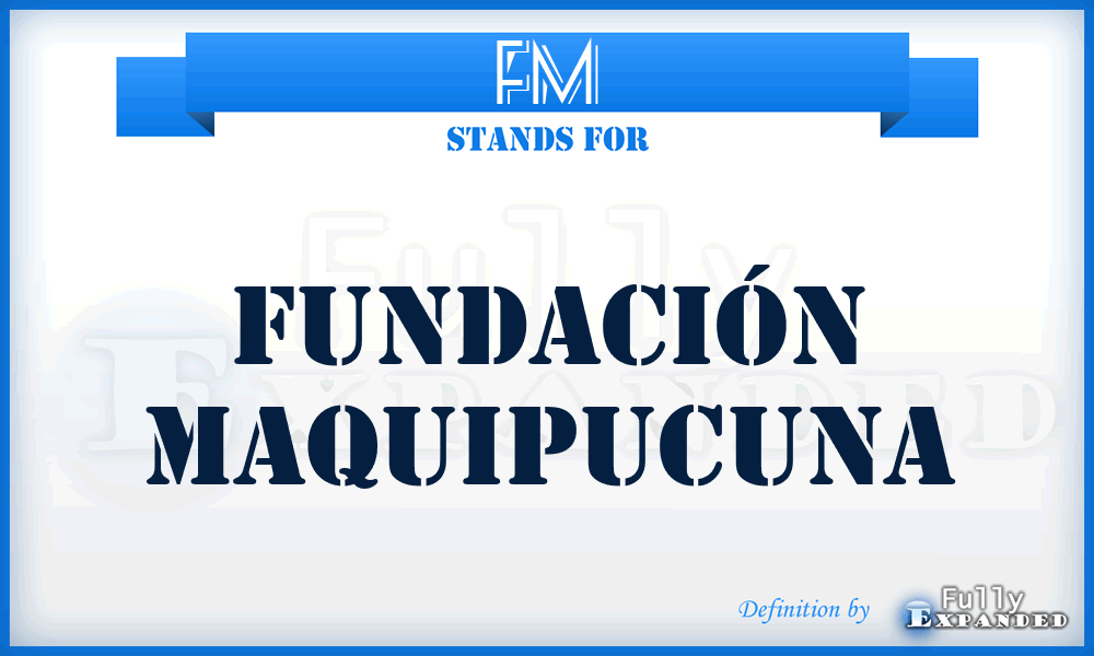 FM - Fundación Maquipucuna