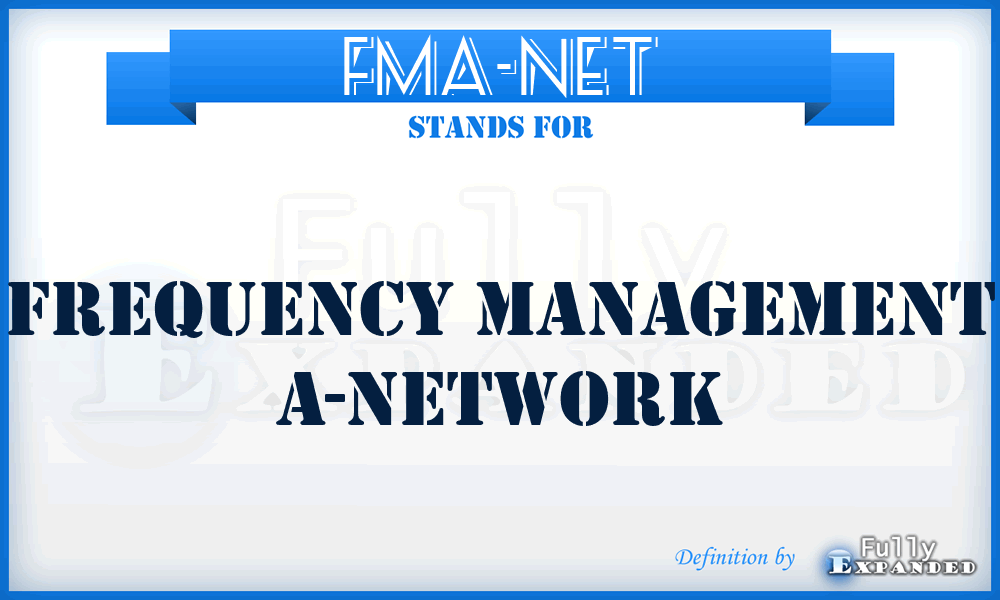 FMA-NET - Frequency Management A-Network