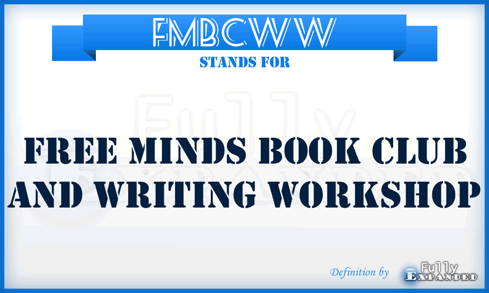 FMBCWW - Free Minds Book Club and Writing Workshop