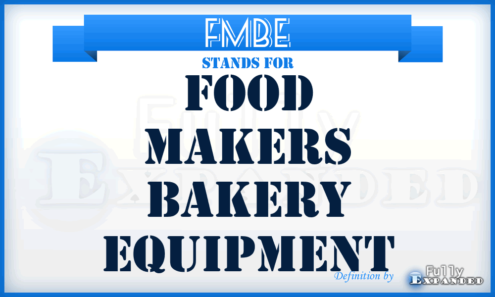 FMBE - Food Makers Bakery Equipment