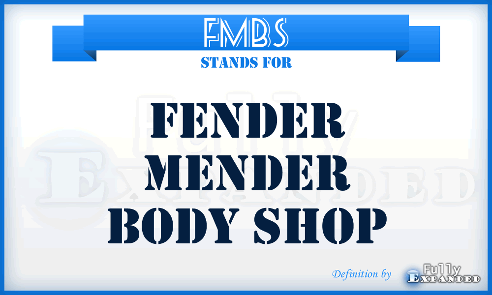 FMBS - Fender Mender Body Shop