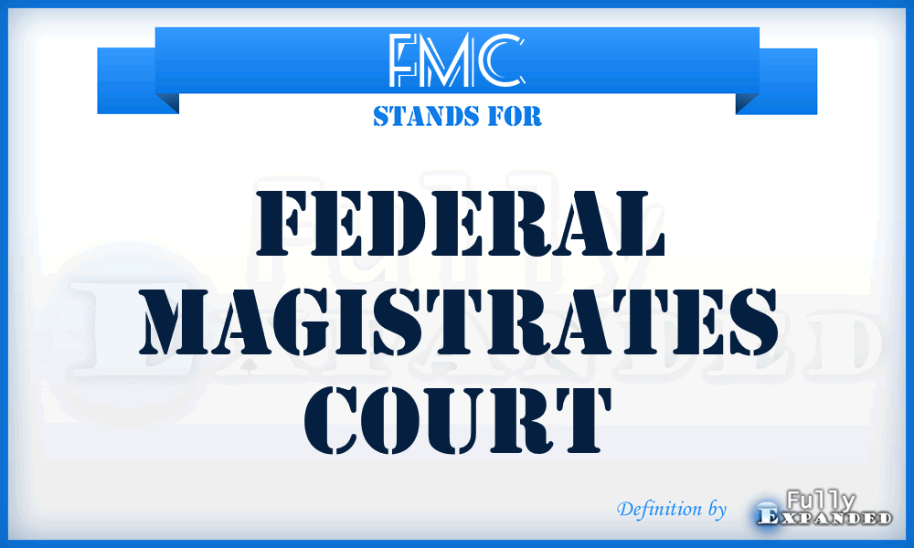 FMC - Federal Magistrates Court