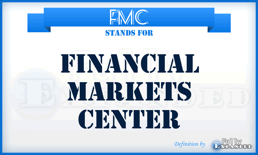 FMC - Financial Markets Center