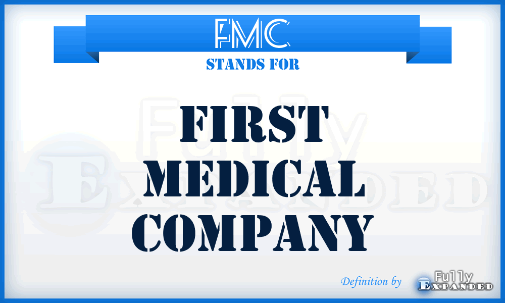 FMC - First Medical Company