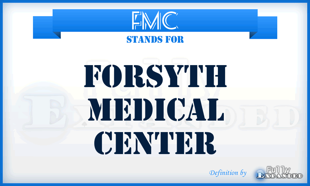 FMC - Forsyth Medical Center