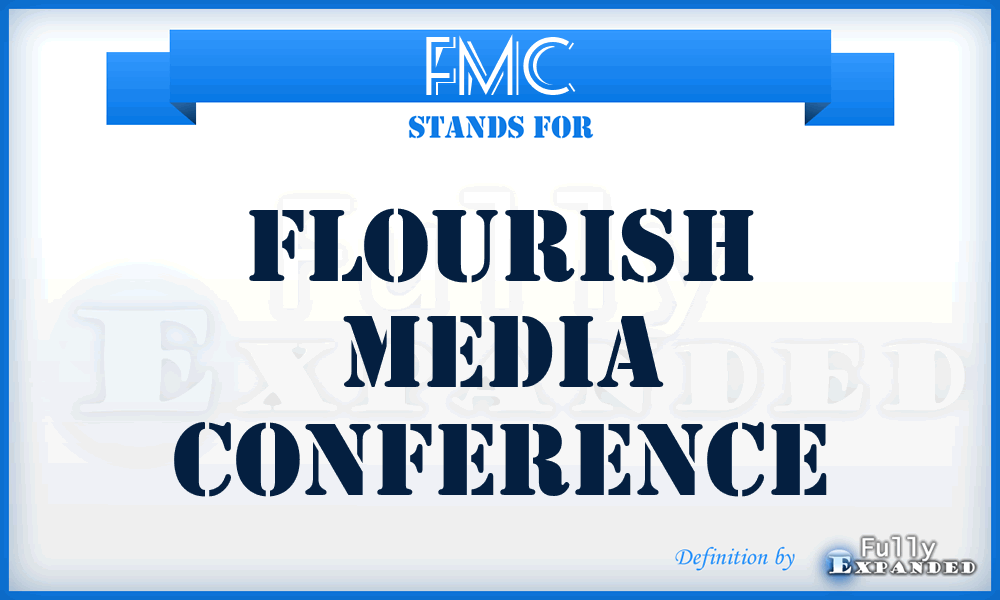 FMC - Flourish Media Conference