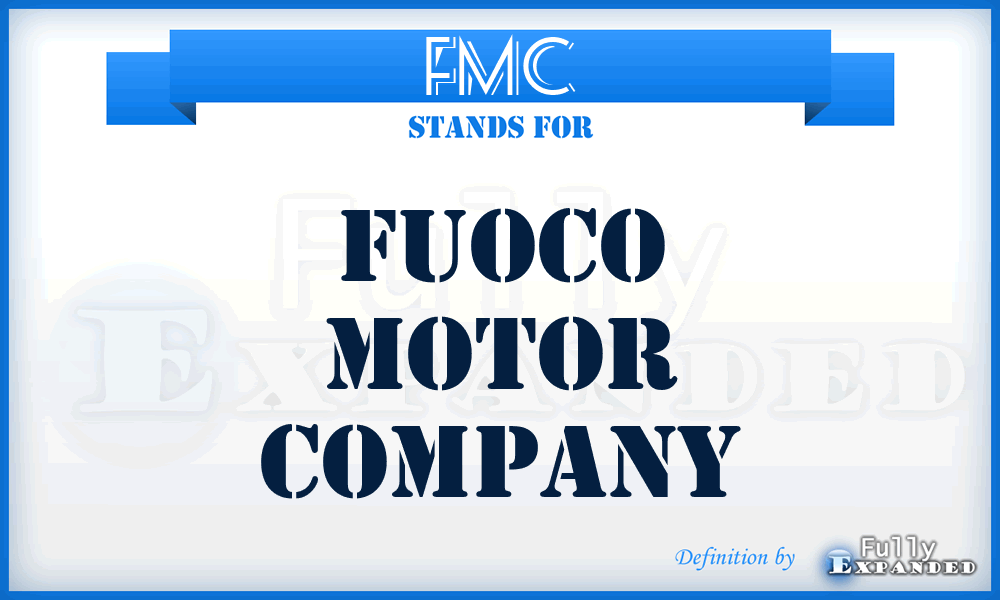 FMC - Fuoco Motor Company