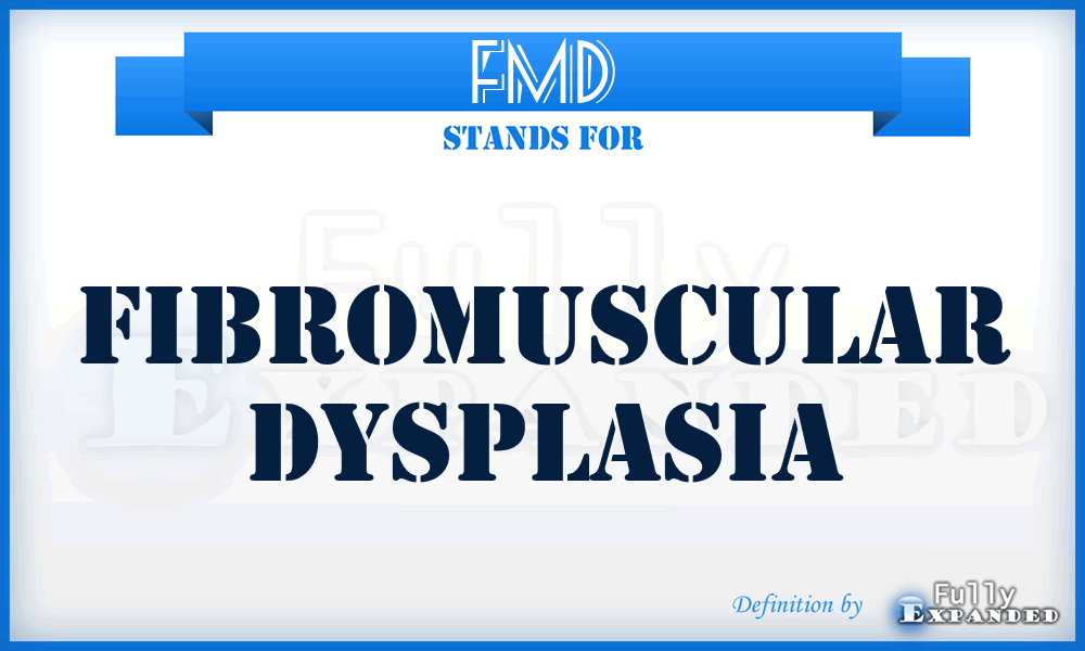 FMD - FibroMuscular Dysplasia