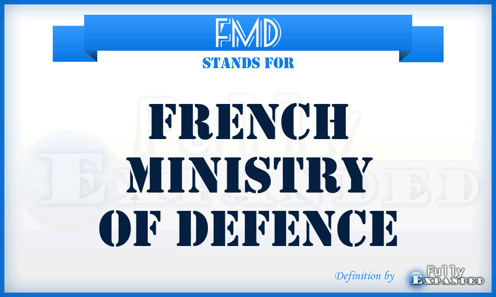 FMD - French Ministry of Defence
