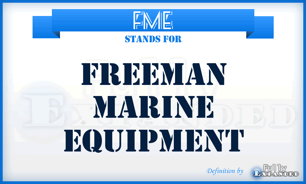 FME - Freeman Marine Equipment