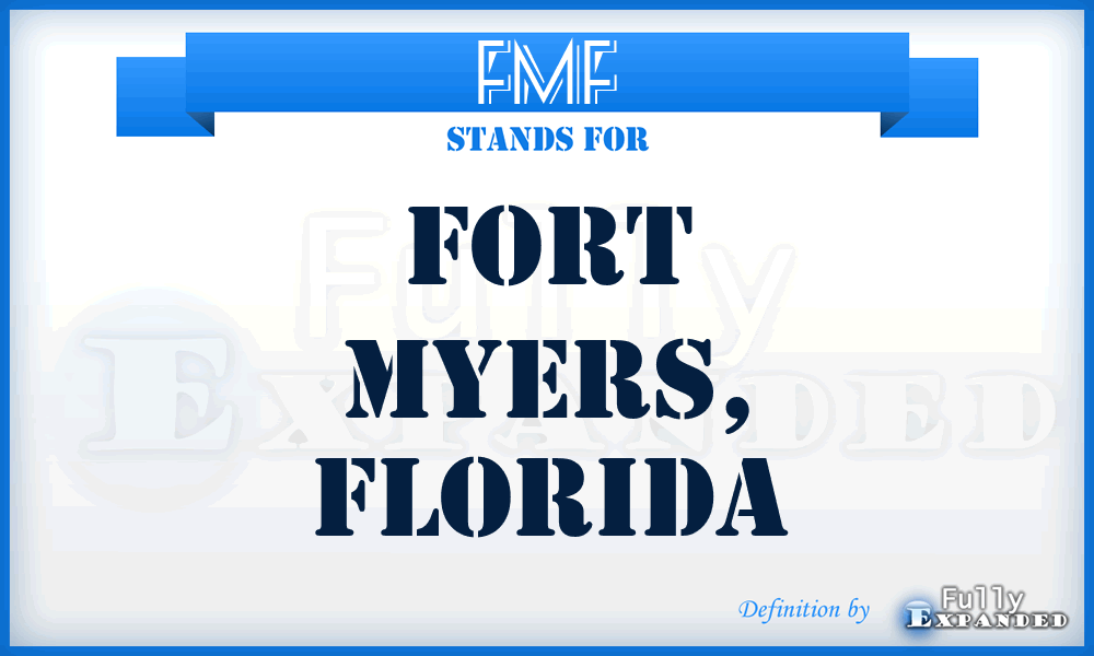 FMF - Fort Myers, Florida