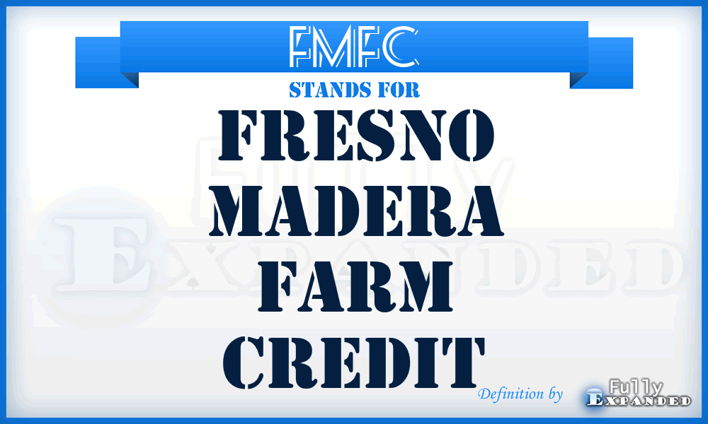 FMFC - Fresno Madera Farm Credit