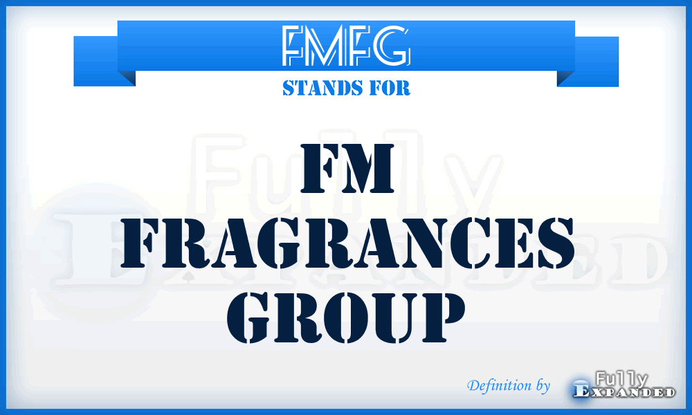 FMFG - FM Fragrances Group