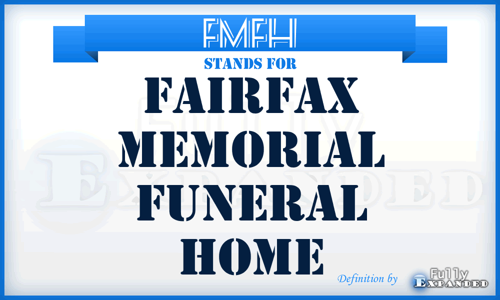 FMFH - Fairfax Memorial Funeral Home