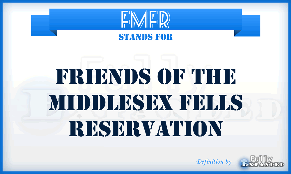 FMFR - Friends of the Middlesex Fells Reservation