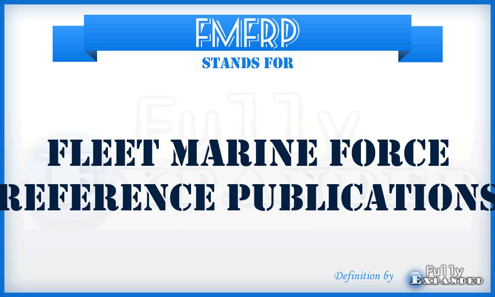 FMFRP - Fleet Marine Force Reference Publications